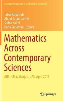 Mathematics Across Contemporary Sciences: AUS-ICMS, Sharjah, UAE, April 2015 - cover