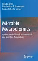Microbial Metabolomics: Applications in Clinical, Environmental, and Industrial Microbiology - cover
