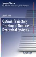 Optimal Trajectory Tracking of Nonlinear Dynamical Systems - Jakob Löber - cover