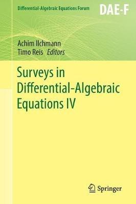 Surveys in Differential-Algebraic Equations IV - cover