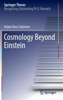 Cosmology Beyond Einstein - Adam Ross Solomon - cover