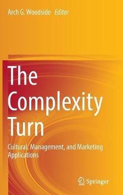 The Complexity Turn: Cultural, Management, and Marketing Applications - cover