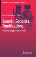Sounds, Societies, Significations: Numanistic Approaches to Music - cover