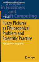 Fuzzy Pictures as Philosophical Problem and Scientific Practice: A Study of Visual Vagueness - Jordi Cat - cover