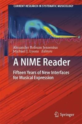 A NIME Reader: Fifteen Years of New Interfaces for Musical Expression - cover