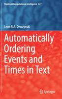 Automatically Ordering Events and Times in Text - Leon R.A. Derczynski - cover