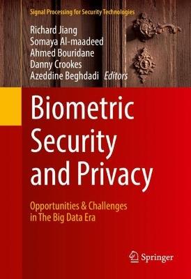 Biometric Security and Privacy: Opportunities & Challenges in The Big Data Era - cover