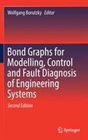 Bond Graphs for Modelling, Control and Fault Diagnosis of Engineering Systems - cover