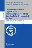 Chinese Computational Linguistics and Natural Language Processing Based on Naturally Annotated Big Data: 15th China National Conference, CCL 2016, and 4th International Symposium, NLP-NABD 2016, Yantai, China, October 15-16, 2016, Proceedings - cover