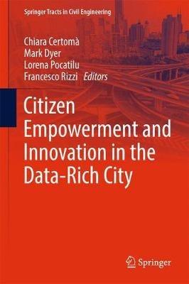 Citizen Empowerment and Innovation in the Data-Rich City - cover