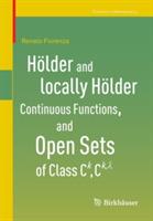 Hölder and locally Hölder Continuous Functions, and Open Sets of Class C^k, C^{k,lambda} - Renato Fiorenza - cover