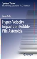 Hyper-Velocity Impacts on Rubble Pile Asteroids - Jakob Deller - cover
