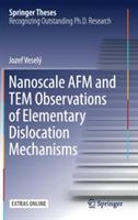 Nanoscale AFM and TEM Observations of Elementary Dislocation Mechanisms
