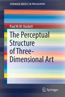 The Perceptual Structure of Three-Dimensional Art - Paul M.W. Hackett - cover
