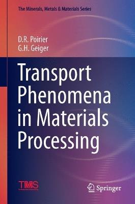 Transport Phenomena in Materials Processing - cover