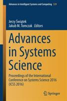 Advances in Systems Science: Proceedings of the International Conference on Systems Science 2016 (ICSS 2016) - cover