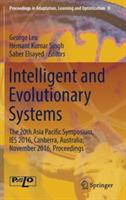 Intelligent and Evolutionary Systems: The 20th Asia Pacific Symposium, IES 2016, Canberra, Australia, November 2016, Proceedings - cover