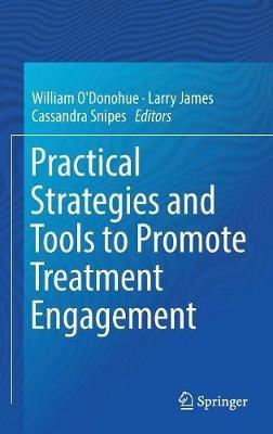 Practical Strategies and Tools to Promote Treatment Engagement - cover