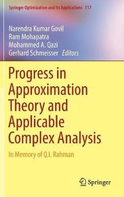 Progress in Approximation Theory and Applicable Complex Analysis: In Memory of Q.I. Rahman - cover