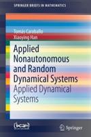 Applied Nonautonomous and Random Dynamical Systems: Applied Dynamical Systems