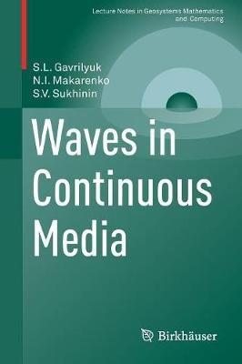 Waves in Continuous Media - S. L. Gavrilyuk,N.I. Makarenko,S.V. Sukhinin - cover