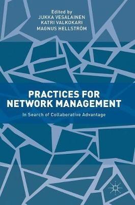 Practices for Network Management: In Search of Collaborative Advantage - cover