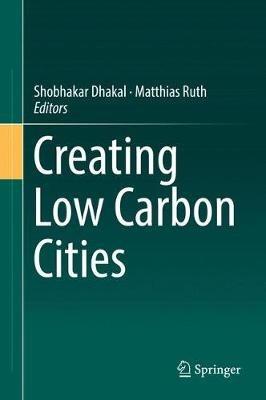 Creating Low Carbon Cities - cover