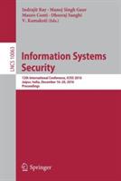 Information Systems Security: 12th International Conference, ICISS 2016, Jaipur, India, December 16-20, 2016, Proceedings - cover