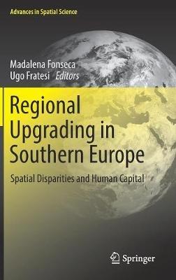 Regional Upgrading in Southern Europe: Spatial Disparities and Human Capital - cover