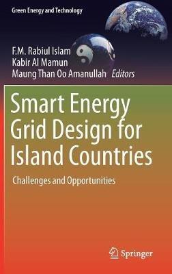 Smart Energy Grid Design for Island Countries: Challenges and Opportunities - cover