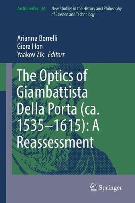 The Optics of Giambattista Della Porta (ca. 1535–1615): A Reassessment - cover