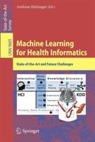 Machine Learning for Health Informatics: State-of-the-Art and Future Challenges - cover