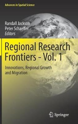 Regional Research Frontiers - Vol. 1: Innovations, Regional Growth and Migration - cover
