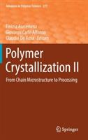 Polymer Crystallization II: From Chain Microstructure to Processing - cover