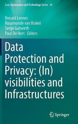 Data Protection and Privacy: (In)visibilities and Infrastructures - cover