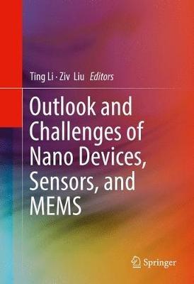 Outlook and Challenges of Nano Devices, Sensors, and MEMS - cover