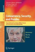 Concurrency, Security, and Puzzles: Essays Dedicated to Andrew William Roscoe on the Occasion of His 60th Birthday - cover