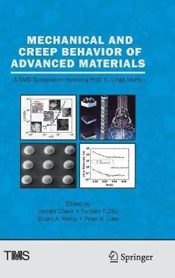 Mechanical and Creep Behavior of Advanced Materials: A SMD Symposium Honoring Professor K. Linga Murty - cover