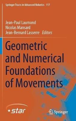 Geometric and Numerical Foundations of Movements - cover