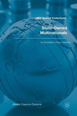 State-Owned Multinationals: Governments in Global Business - cover