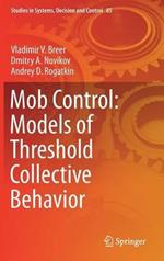 Mob Control: Models of Threshold Collective Behavior