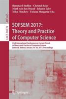 SOFSEM 2017: Theory and Practice of Computer Science: 43rd International Conference on Current Trends in Theory and Practice of Computer Science, Limerick, Ireland, January 16-20, 2017, Proceedings