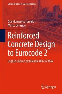 Reinforced Concrete Design to Eurocode 2 - Giandomenico Toniolo,Marco di Prisco - cover