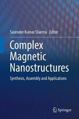 Complex Magnetic Nanostructures: Synthesis, Assembly and Applications - cover