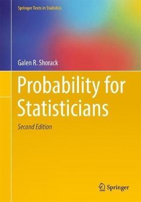 Probability for Statisticians - Galen R. Shorack - cover