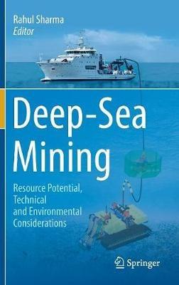 Deep-Sea Mining: Resource Potential, Technical and Environmental Considerations - cover