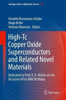 High-Tc Copper Oxide Superconductors and Related Novel Materials: Dedicated to Prof. K. A. Müller on the Occasion of his 90th Birthday - cover