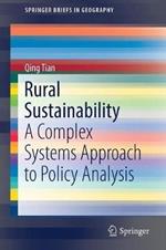 Rural Sustainability: A Complex Systems Approach to Policy Analysis