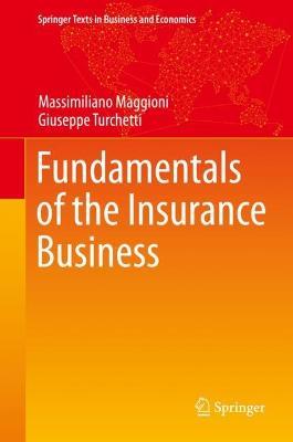 Fundamentals of the Insurance Business - Massimiliano Maggioni,Giuseppe Turchetti - cover