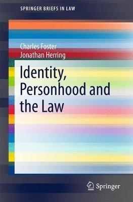 Identity, Personhood and the Law - Charles Foster,Jonathan Herring - cover